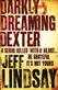 Darkly dreaming Dexter : a novel